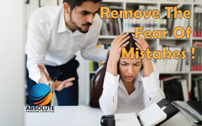 #21 REMOVE THE FEAR OF MISTAKES