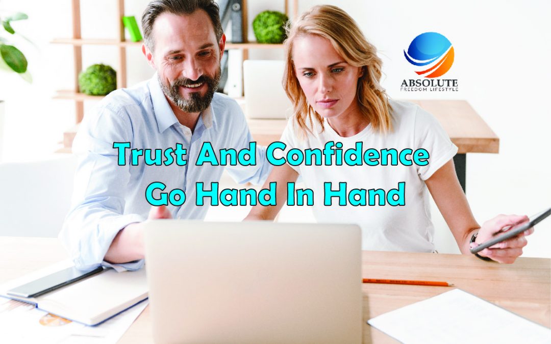 #17 TRUST AND CONFIDENCE GO HAND-IN-HAND