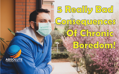 #34 5 REALLY BAD CONSEQUENCES OF CHRONIC BOREDOM